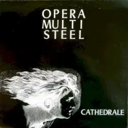 Cathédrale by Opera Multi Steel