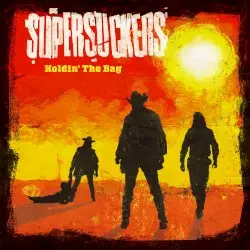Holdin’ the Bag by Supersuckers