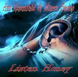 Listen Honey by Avi Rosenfeld & Marco Buono