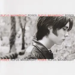 Poses by Rufus Wainwright