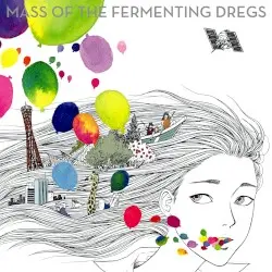ゼロコンマ、色とりどりの世界 by MASS OF THE FERMENTING DREGS