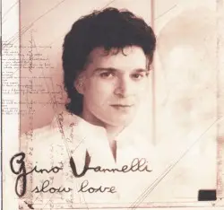 Slow Love by Gino Vannelli