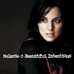 Beautiful Intentions by Melanie C
