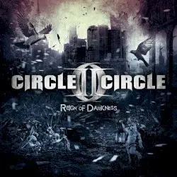 Reign of Darkness by Circle II Circle