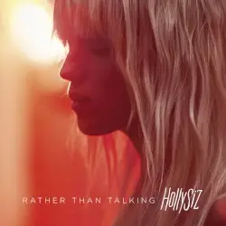 Rather Than Talking by HollySiz