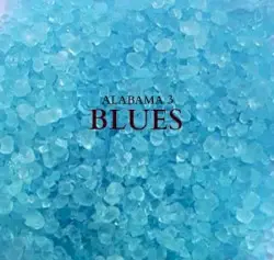 Blues by Alabama 3