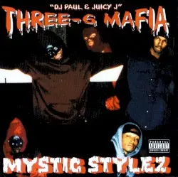Mystic Stylez by Three‐6 Mafia