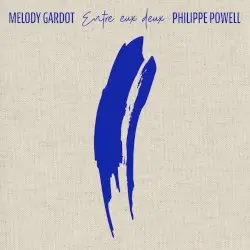 Entre eux deux by Melody Gardot & Philippe Powell