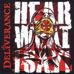 Hear What I Say! by Deliverance