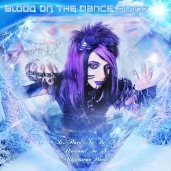 It's Hard to Be a Diamond in a Rhinestone World by Blood on the Dance Floor