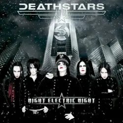 Night Electric Night by Deathstars