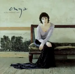 A Day Without Rain by Enya