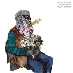 Molar Wrench by Sly & The Family Drone + Dead Neanderthals