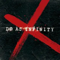Do As Infinity X by Do As Infinity