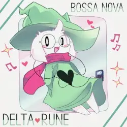 DELTARUNE BOSSA NOVA by Tanger