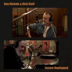 Lucero Unplugged by Ben Nichols, Rick Steff & Lucero