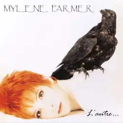 L’Autre… by Mylène Farmer