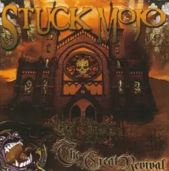 The Great Revival by Stuck Mojo