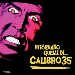 Ritornano quelli di... Calibro 35 by Calibro 35