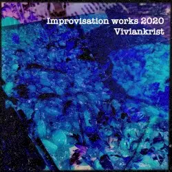 Improvisation Works 2020 by Viviankrist