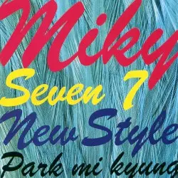 Miky Seven New Style by Park Mi Kyung