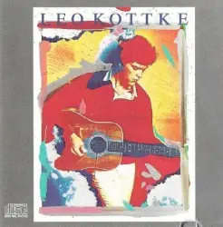 Leo Kottke by Leo Kottke