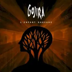 L’Enfant sauvage by Gojira