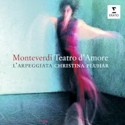 Teatro d'Amore by Monteverdi; L'Arpeggiata, Christina Pluhar