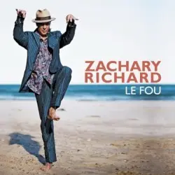 Le Fou by Zachary Richard