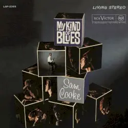 My Kind of Blues by Sam Cooke