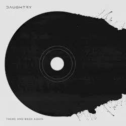 There and Back Again by Daughtry