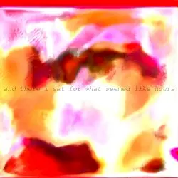And There I Sat for What Seemed Like Hours by Omnis