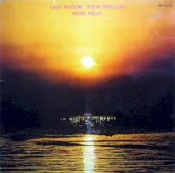 Hotel Hello by Gary Burton / Steve Swallow