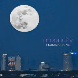 mooncity by Florida Rains