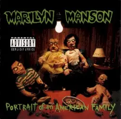 Portrait of an American Family by Marilyn Manson