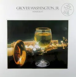 Winelight by Grover Washington, Jr.