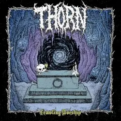 Crawling Worship by Thorn