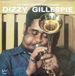 The Great Modern Jazz Trumpet by Dizzy Gillespie