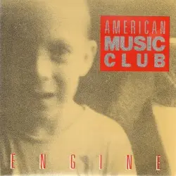 Engine by American Music Club