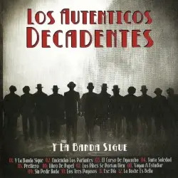 Y la banda sigue by Los Auténticos Decadentes