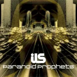 Paranoid Prophets by Ils