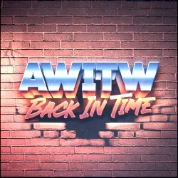 Back In Time by AWITW