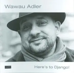 Here's to Django! by Wawau Adler