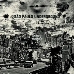 Cantos Invisiveis by São Paulo Underground