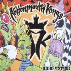 Hidden Stash by Kottonmouth Kings