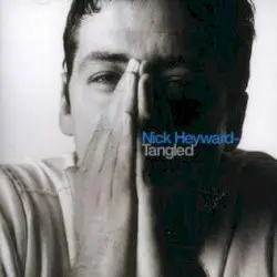 Tangled by Nick Heyward