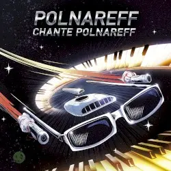 Polnareff chante Polnareff by Michel Polnareff