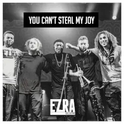You Can’t Steal My Joy by Ezra Collective