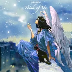 Think of You by 明日の叙景