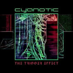 The Trigger Effect by Cyanotic
